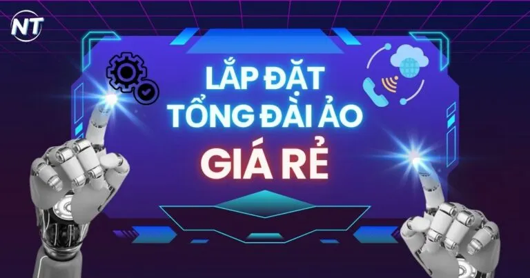 Lắp đặt tổng đài ảo cho doanh nghiệp giá rẻ