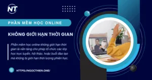 Phần mềm học online không giới hạn thời gian 2025
