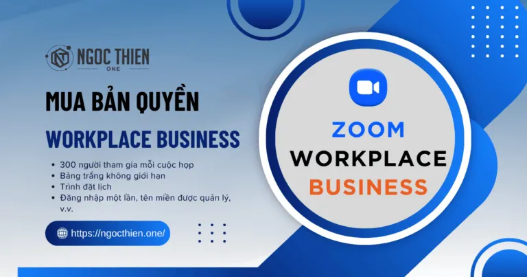 Mua Zoom Workplace Business chính hãng giá tốt 2025