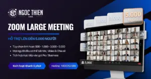 Zoom Large Meeting nâng cấp phòng họp lên đến 5.000 người