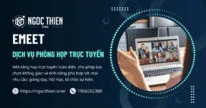 EMEET – Dịch vụ phòng họp trực tuyến