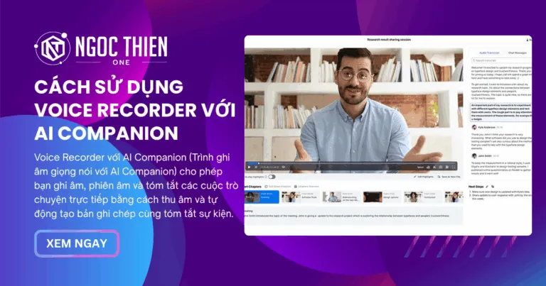 Hướng dẫn cách sử dụng Voice Recorder với AI Companion
