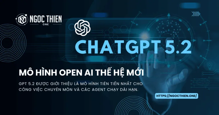ChatGPT 5.2 có gì mới? Các tính năng đột phá mà bạn cần biết