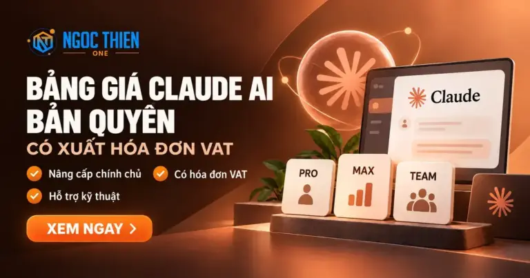 Bảng giá mua Claude AI bản quyền có xuất hóa đơn VAT