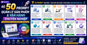 Bộ 50 Prompt Quản lý Sản phẩm và Vận hành chuyên nghiệp