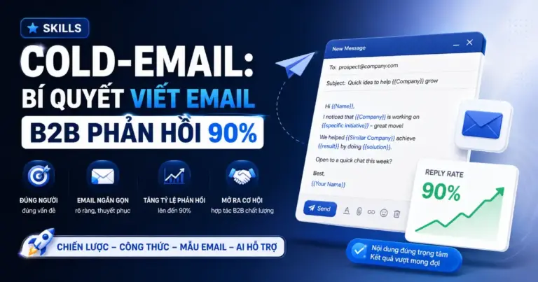Skills Cold-email: Bí quyết viết email B2B phản hồi 90%