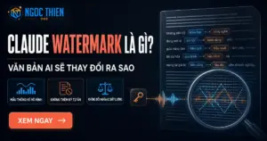 Claude Watermark là gì? Văn bản AI sẽ thay đổi ra sao