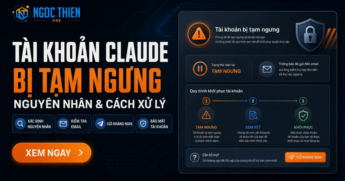 Tài khoản Claude bị tạm ngưng: nguyên nhân và cách xử lý