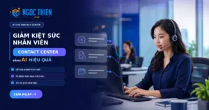 Giảm kiệt sức nhân viên contact center bằng AI hiệu quả