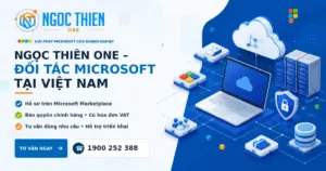 Ngọc Thiên One - Đối tác Microsoft tại Việt Nam