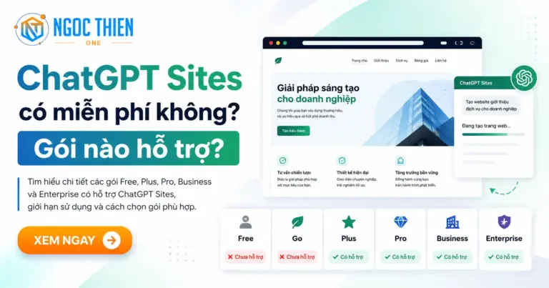 ChatGPT Sites có miễn phí không? Gói nào hỗ trợ?