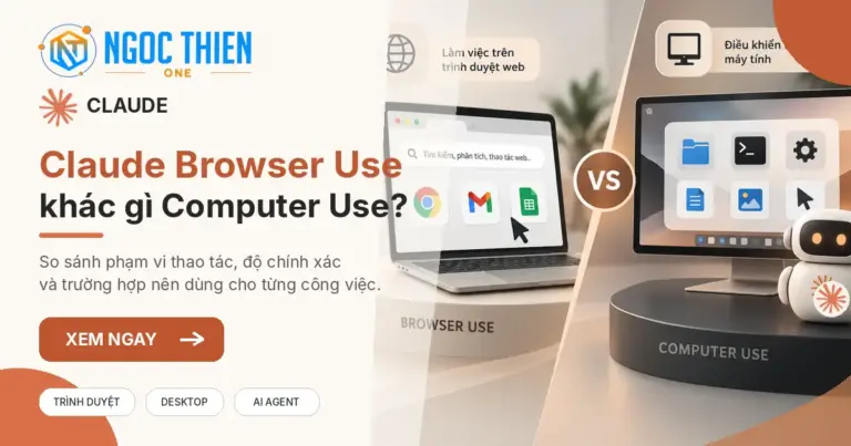 Claude Browser Use khác Computer Use thế nào?