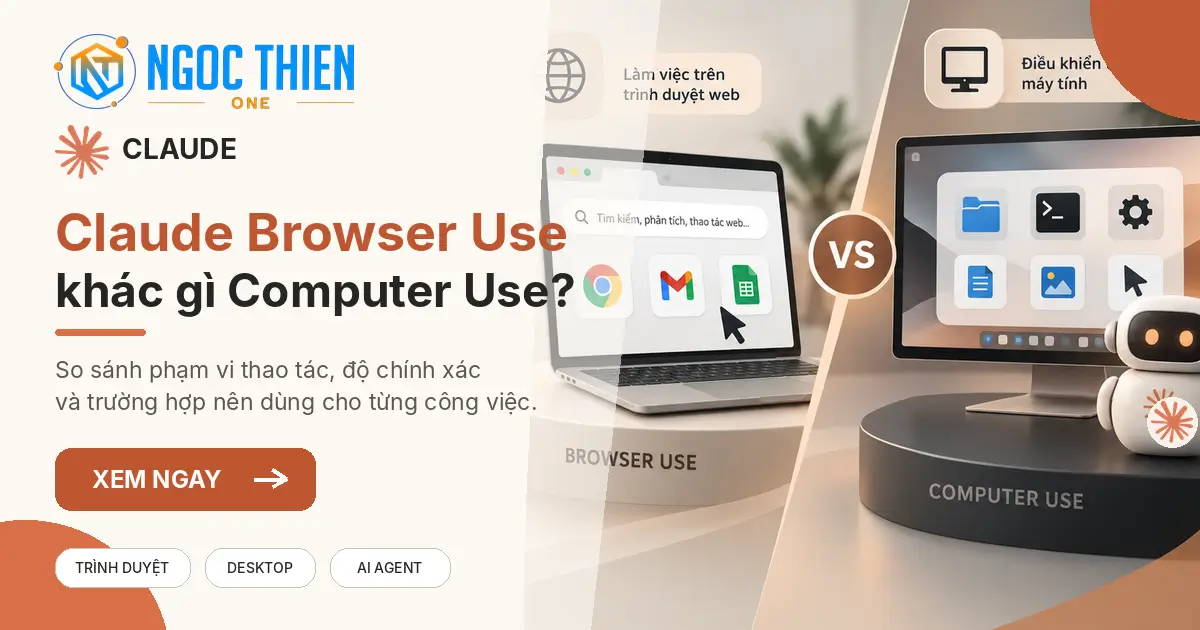 Claude Browser Use khác Computer Use thế nào?