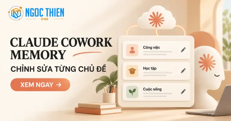 Claude Cowork Memory: Chỉnh sửa từng chủ đề