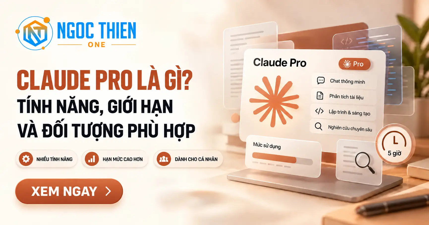 Claude Pro là gì? Tính năng, giới hạn và đối tượng phù hợp