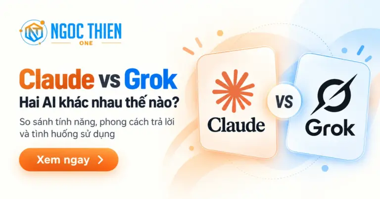 So sánh Claude vs Grok: Hai AI khác nhau thế nào