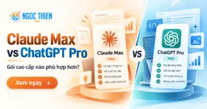 So sánh giá và hạn mức Claude Max với ChatGPT Pro