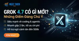 Grok 4.7 có gì mới: Những điểm đáng chú ý trên mô hình AI flagship của xAI